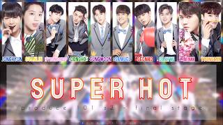 Produce 101 Season 2 - Super Hot [Han/Rom/Eng Color Code Lyrics]