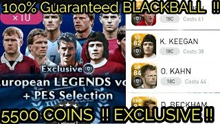 5500 COINS !! X10 EXCLUSIVE EUROPEAN LEGENDS VOL.1 !! 100% Guaranteed BLACKBALL !!