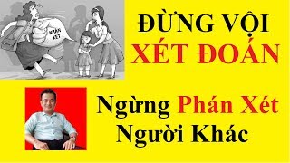 ? Đừng Xét Đoán Người Khác: Hãy Ngừng Phán Xét Người Khác ? JAPtv Thật Đơn Giản