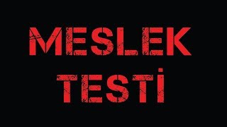 MESLEK TESTİ