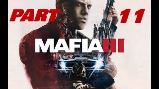 تختيم مافيا 3 الحلقة #11 MAFIA 3 Walkthrough Gameplay