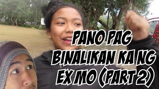 PAANO PAG BINALIKAN KA NG EX MO? (PART 2) | JOMAR CAVEMAN