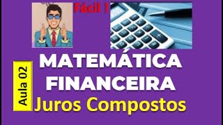 JUROS COMPOSTOS - Exercício 02