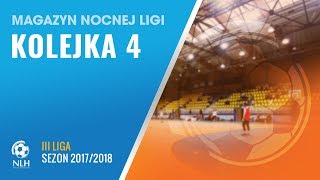 Nocna Liga Halowa: Magazyn - III liga (4.kolejka)