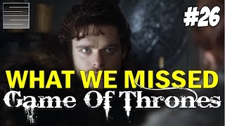 Game of Thrones Season 8 Prep Foreshadowing | What You Missed Part 26