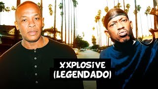 Dr. Dre - Xxplosive (ft. Kurupt, Nate Dogg & Hittman) [Legendado]