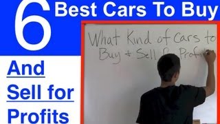 The 6 BEST Cars To Buy And Sell for Profit
