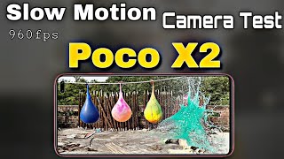 Poco X2 Slow Motion Video Test || Poco X2 Super Slow Motion 960fps Video Quality Test