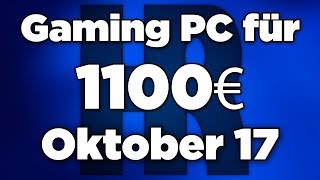 1100€ Gaming PC Oktober 2017 |Intel & AMD + GTX 1070 | Computer günstig kaufen