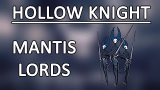Mantis Lords - Boss Battle | Hollow Knight