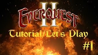 Everquest 2 Tutorial/Let's play - Episode 1 - Character Creation