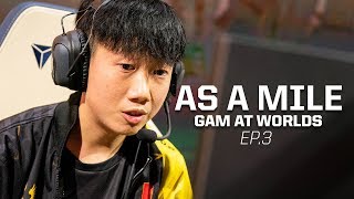 GAM at Worlds #3: As a Mile.