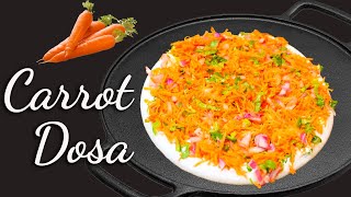 Carrot Dosa || Healthy Dosa || Onion Carrot Dosa || Devee Kitchen