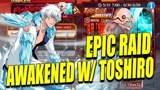 TOSHIRO VS. EPIC RAID AWAKENED POWER ONLY! Bleach Brave Souls