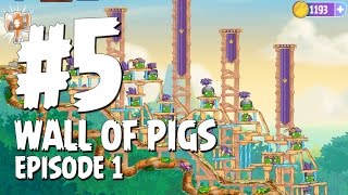 Angry Birds Stella Wall of Pigs Level 5 Walkthrough | Branch Out | Episode 1