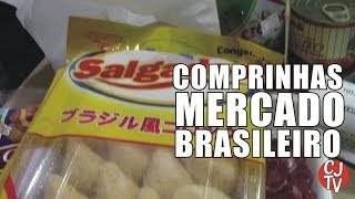 COMPRINHAS MERCADO BRASILEIRO | Vida no Japão | CJTV14#28