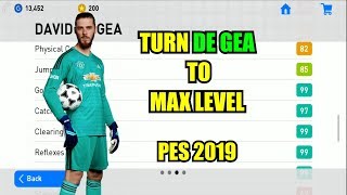 Level up players in pes | How to turn DE GEA to MAX LEVEL in PES 2019