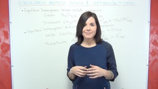 Equilibrio Químico Teoría 1: Definición de equilibrio químico y tipos
