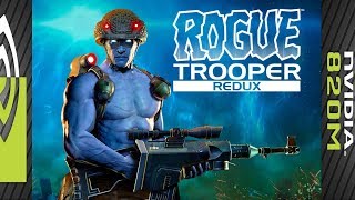 Rogue Trooper Redux NVIDIA GEFORCE 820M (2GB)