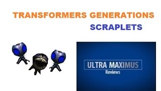 Scraplets Transformers Generations