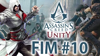 Assassin's Creed Unity - Missões Coop com Ezio Auditore! [ #10 O Fim é Para os Fracos ]