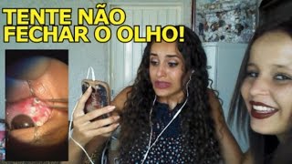 TENTE NÃO FECHAR O OLHO