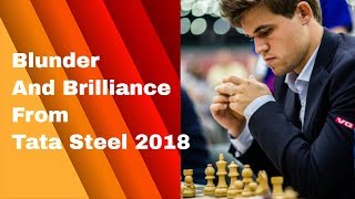 Horrible Blunder And A Brilliant Win From Tata Steel 2018