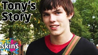 Tony's Story - Skins