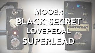 Mooer Black Secret vs. Lovepedal Superlead
