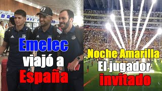 EMELEC YA VIAJÓ A ESPAÑA PARA SU PRETEMPORADA ⚽ EL JUGADOR QUE VENDRÁ PARA LA NOCHE AMARILLA⚽✔