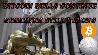 BTC-Bulls continue! ETH looking strong! - Crypto Analysis