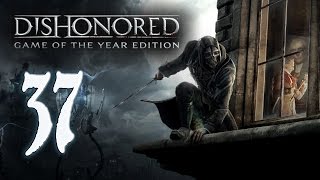 Dishonored.Серия №37.Затопленный квартал.После потопа.