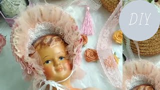 DIY. Шьем французскую шляпку для антикварной куклы