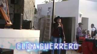 Elisa Guerrero En Vivo El Tigre 2014