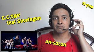 C.C.TAY feat Shvringvn - ON-SOLGA - K-DF REACTION Q-POP EN ESPAÑOL (Special)
