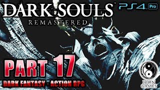 #17【DARK SOULS：REMASTERED / 高画質】ボス「四人の公王」戦！癒やし度MAXな小ロンド遺跡観光【ダークソウル：リマスタード】