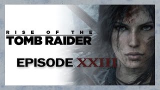 Rise of the Tomb Raider ▌прохождение Ep.23  ▌- Затеряный город.  Палата изгнания