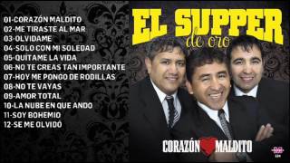 El Supper de Oro - Corazon Maldito │ Cd Completo 2016
