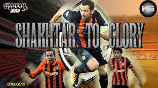 SHAKHTAR DONETSK TO GLORY #99 – Catch Up & Group Stage Draw – FM2018