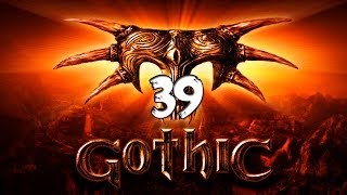 #39 [Ох уж эти юниторы] Gothic I/ Готика 1