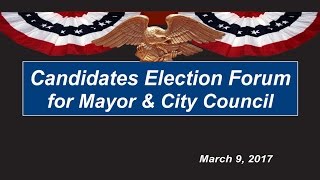 Candidates Election Forum - Mayor & City Council Districts 1, 3, & 5