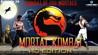 Kombat of the Mortals: Episode 36 - Mortal Kombat 1 HD Remake (PC)
