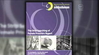 Calls to ban strip searches of women in Queensland jails