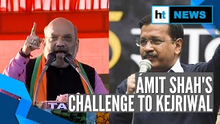 Amit Shah challenges Arvind Kejriwal over New Delhi seat in upcoming polls