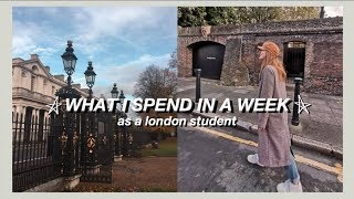 WHAT I SPEND IN A WEEK AS A LONDON STUDENT | University of Greenwich