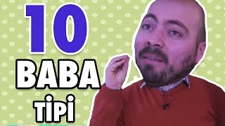 Hepimizin Çok İyi Bildiği 10 Baba Tipi - Seninki Hangisi?