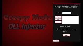 Creepy Modz DLL Injector [Works For All Games] [Easy to USE!] [Download link FIXED!!!]