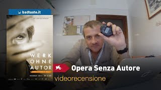 Venezia 75 - Opera Senza Autore, di Florian Henckel von Donnersmarck | RECENSIONE
