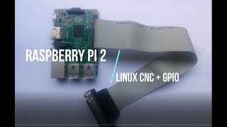 Как из Raspberry Pi 2 + Linux CNC (Machinekit) + GPIO сделать контроллер управления ЧПУ станком
