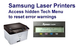 Samsung Xpress C460W hidden menus & reset those warnings